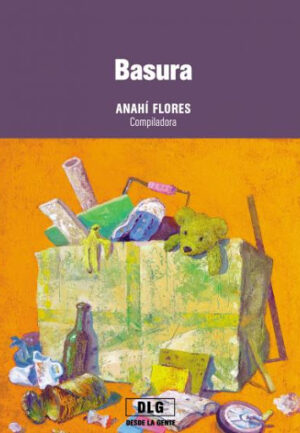 Basura - Compilado por Anahí Flores