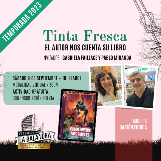 7° Encuentro de Tinta Fresca con Gabriela Faillace y Pablo Miranda