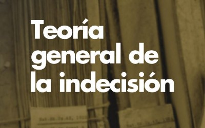 Novela: Teoría general de la indecisión