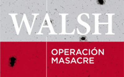 Rescates: Rodolfo Walsh