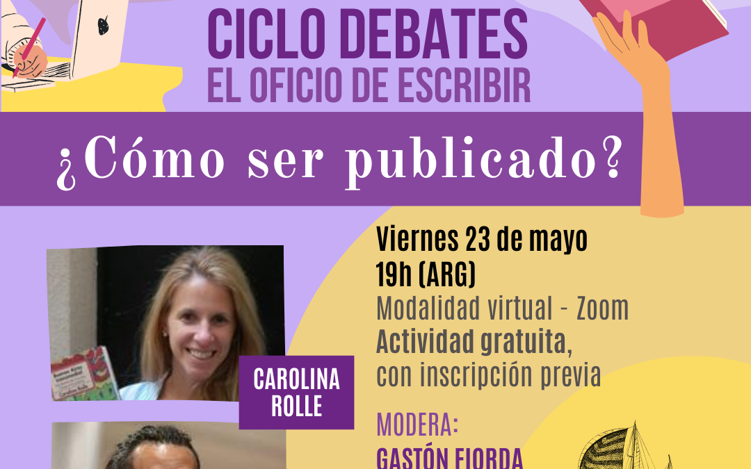 3° Encuentro del Ciclo Debates: El oficio de escribir