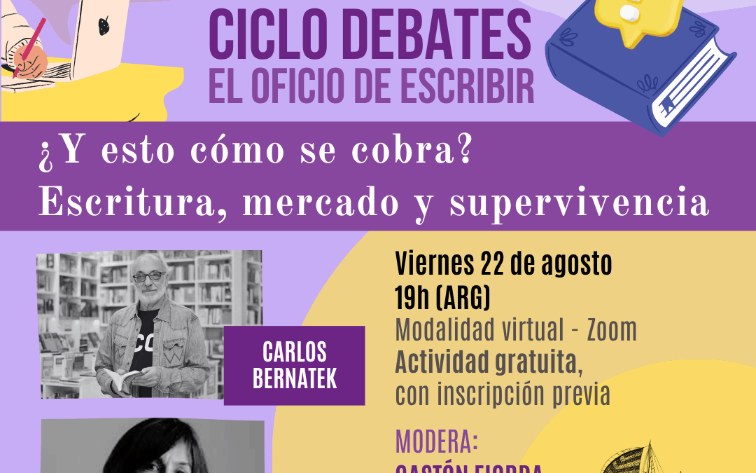 6° Encuentro del Ciclo Debates: El oficio de escribir